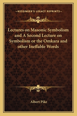 Lectures on Masonic Symbolism and A Second Lect... 1162560517 Book Cover