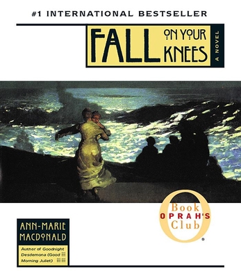 Fall on Your Knees 1565116925 Book Cover