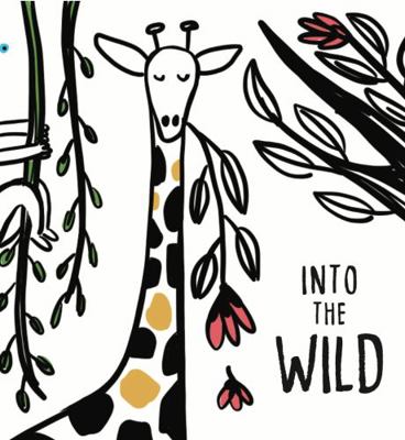 Paperback Into the Wild : High Contrast Imagery for Infant Visual Development Book