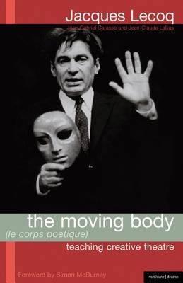 The Moving Body (Le Corps Poetique): Teaching C... 1408111462 Book Cover