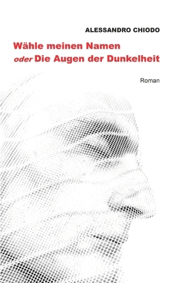 Wähle meinen Namen - oder: Die Augen der Dunkel... [German] B0FHQ1HXCQ Book Cover