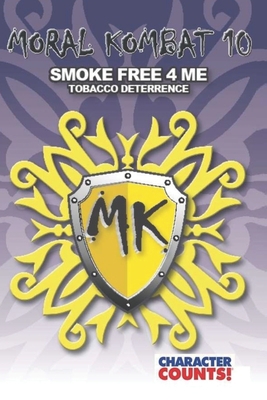 Moral Kombat 10: Tobacco Deterrence SMOKE FREE ... 1537792903 Book Cover