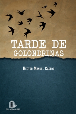 Tarde de golondrinas [Spanish] 194296322X Book Cover