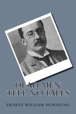 Dead men Tell no Tales 1720308128 Book Cover