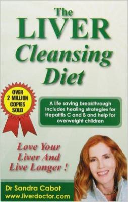 The Liver Cleansing Diet: Love Your Liver and L... B00KEUB6BS Book Cover