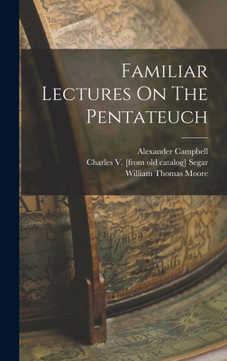Familiar Lectures On The Pentateuch 1018201807 Book Cover