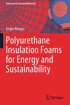 Polyurethane Insulation Foams for Energy and Su... 3030195600 Book Cover