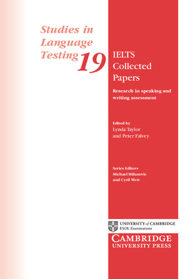 IELTS Collected Papers: Research in Speaking an... 0521542480 Book Cover