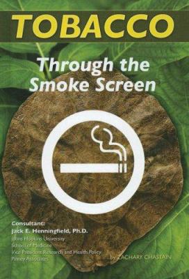 Tobacco: Through the Smokescreen 1422201651 Book Cover