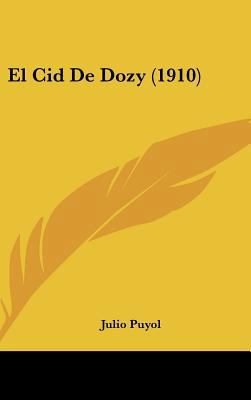 El Cid De Dozy (1910) [Spanish] 1162509139 Book Cover