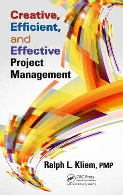 Creative, Efficient, and Effective Project Mana... 1466576928 Book Cover
