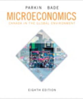 Microeconomics: Canada in the Global Environmen... 032180838X Book Cover