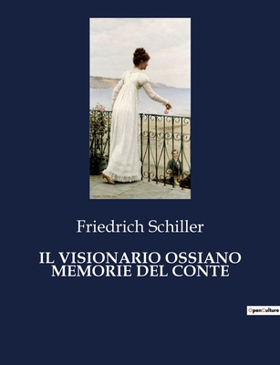 Il Visionario Ossiano Memorie del Conte: Un via... [Italian] B0CNZPR8K4 Book Cover