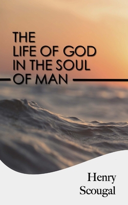 The Life of God in the Soul of Man 1541310721 Book Cover