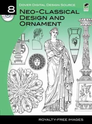 Dover Digital Design Source #8: Neo-Classical D... 0486990958 Book Cover