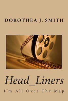 Head_Liners: I'm All Over The Map 1500824720 Book Cover