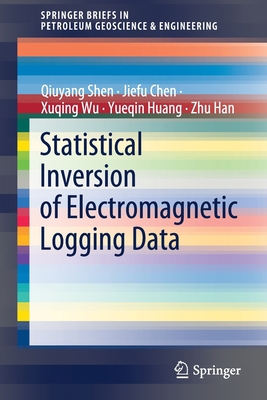 Statistical Inversion of Electromagnetic Loggin... 3030570967 Book Cover