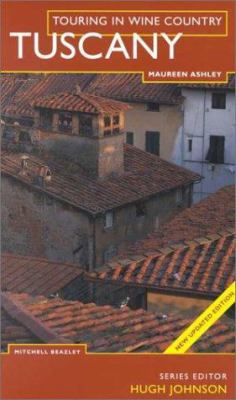 Touring In Wine Country: Tuscany (Touring in Wine Country)