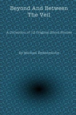 Beyond And Between The Veil 1329240111 Book Cover