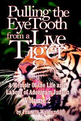 Pulling the Eyetooth of A Live Tiger the B00741FJZ4 Book Cover