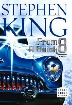 From a Buick 8: A Novel [Large Print] 0743228472 Book Cover