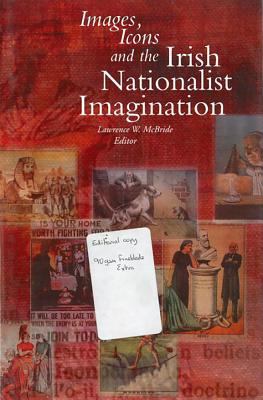 Images Icons and the Irish Nationalist Imaginat... 1851824936 Book Cover