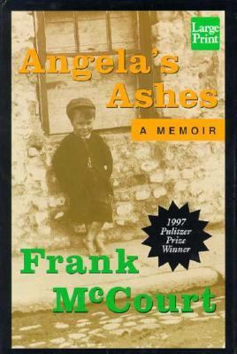 Angela's Ashes: A Memoir [Large Print] 1568953968 Book Cover