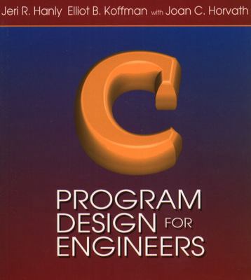 C Program Design for Engineers 0201590646 Book Cover