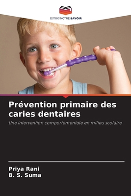 Prévention primaire des caries dentaires [French] 6207875028 Book Cover