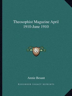 Theosophist Magazine April 1910-June 1910 1162599995 Book Cover
