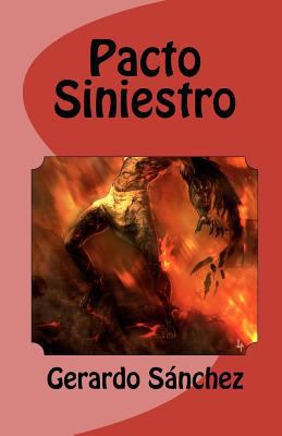 Pacto Siniestro [Spanish] 1452872678 Book Cover