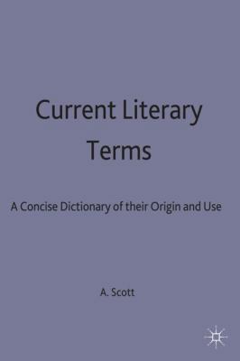 Current Literary Terms: A Concise Dictionary of... 0333035666 Book Cover