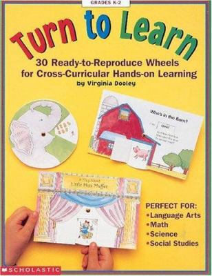 Turn to Learn: 30 Ready-To-Reproduce Wheels for... 0590701347 Book Cover