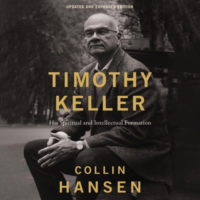 Timothy Keller: His Spiritual and Intellectual ... B0C7YGLR8T Book Cover