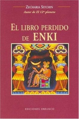 El libro perdido de Enki (Spanish Edition) [Spanish] B006Z1G6N8 Book Cover