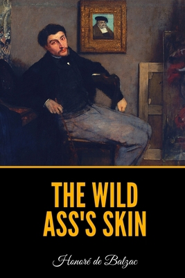 The Wild Ass's Skin B08W7SNP3F Book Cover