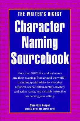 The Writer's Digest Character Naming Sourcebook 0898796326 Book Cover