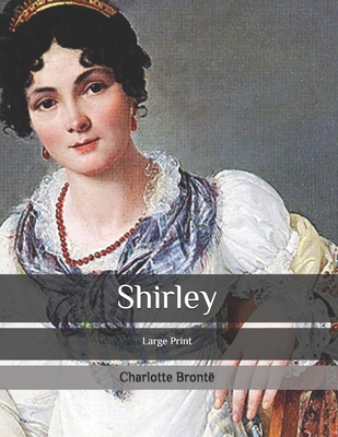 Shirley: Large Print B086Y5JY53 Book Cover