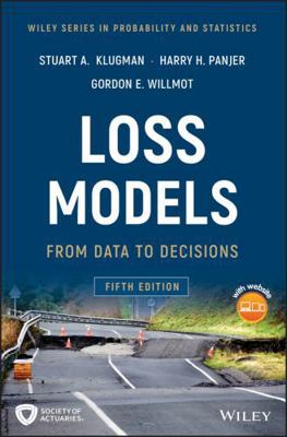 Loss Models: From Data to Decisions 1119523788 Book Cover