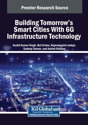 Building Tomorrow's Smart Cities With 6G Infras... B0DR9MCSX6 Book Cover