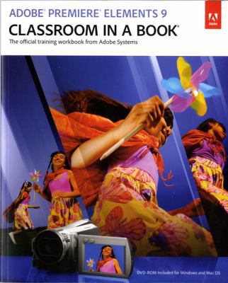 Adobe Premiere Elements 9 Classroom in a Book: ... 0321749723 Book Cover