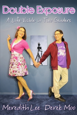 Double Exposure: A Life Visible in Two Genders 176426780X Book Cover
