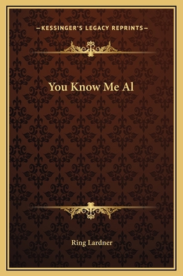 You Know Me Al 1169251455 Book Cover