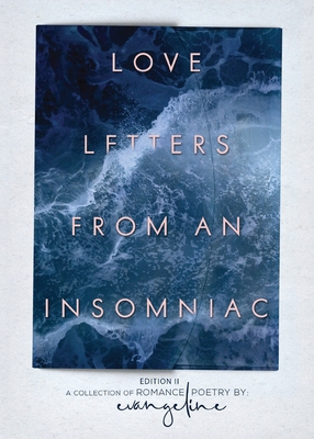 Love Letters from an Insomniac: Edition II 1732892857 Book Cover