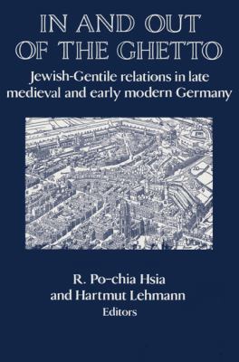 In and Out of the Ghetto: Jewish-Gentile Relati... 0521522897 Book Cover