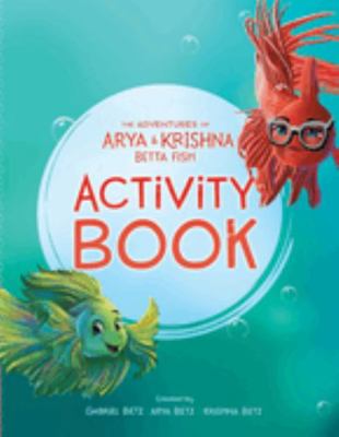 The Adventures of Arya and Krishna Betta Fish A... 1737795558 Book Cover