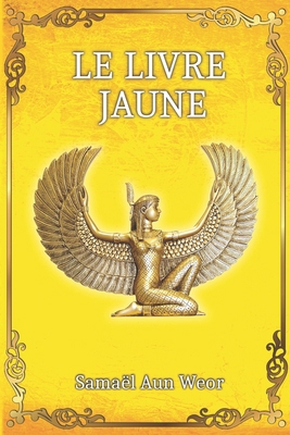 Le Livre Jaune [French] B095F2ZZ5T Book Cover