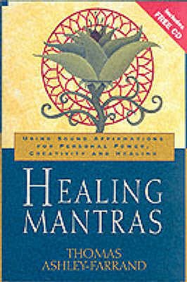 Healing Mantras: Using Sound Affirmations for P... 0717130010 Book Cover