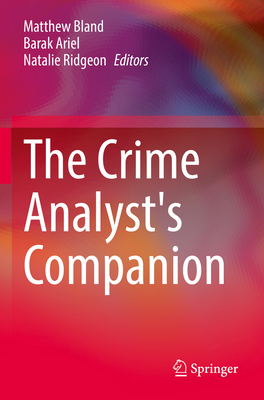 The Crime Analyst's Companion 3030943666 Book Cover