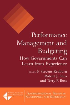 Performance Management and Budgeting: How Gover... 0765622335 Book Cover